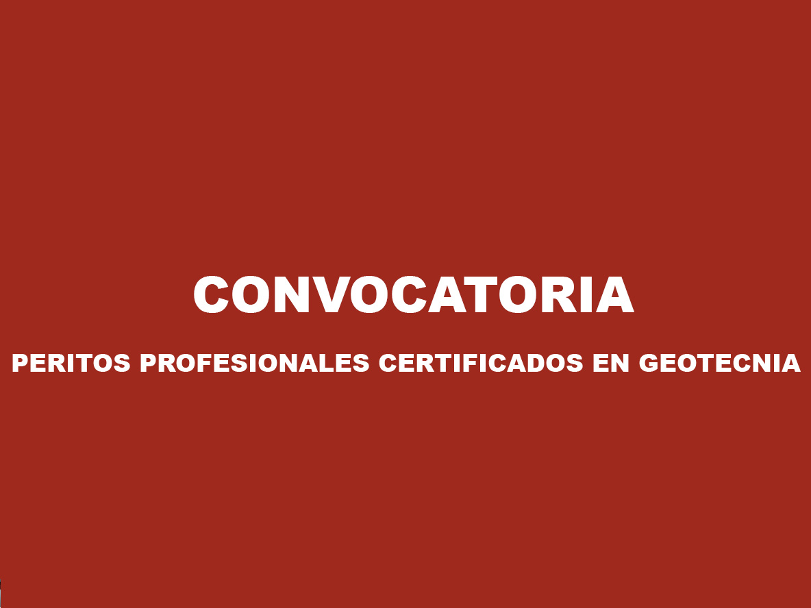 Convocatoria peritos profesionales certificados en geotecnia